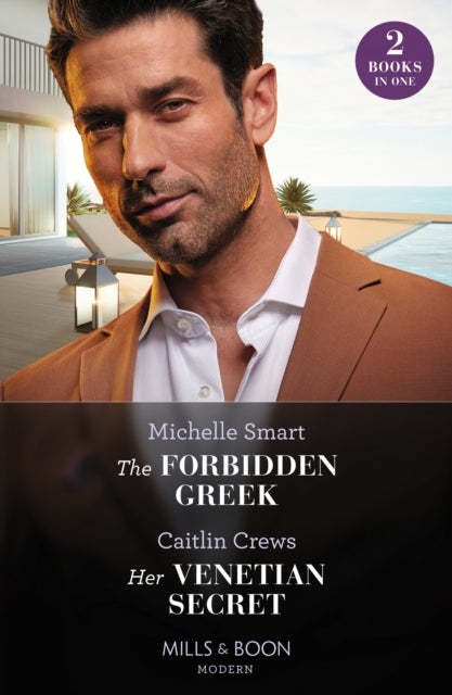 The Forbidden Greek / Her Venetian Secret - The Forbidden Greek (the Greek Groom Swap) / Her Venetian Secret