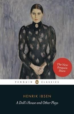 A Doll's House and Other Plays - ,,Ibsen,Henrik