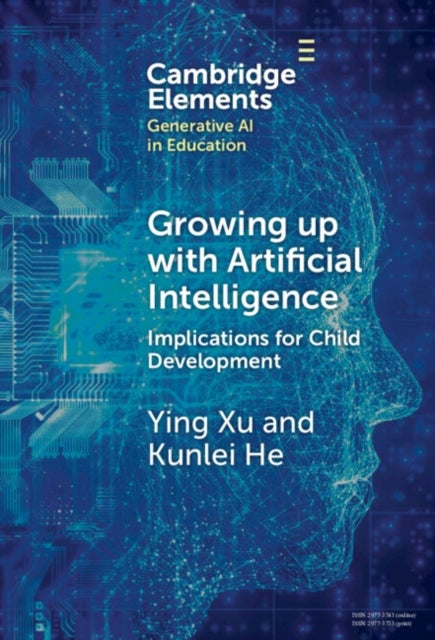 Growing up with Artificial Intelligence - Implications for Child Development