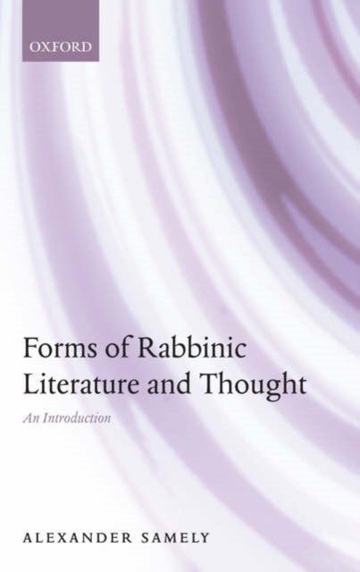 Forms of Rabbinic Literature and Thought - An Introduction