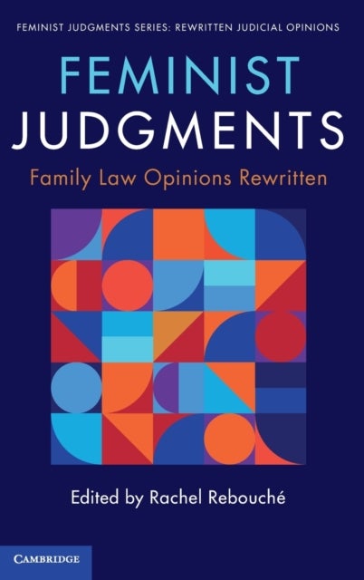 Feminist Judgments: Family Law Opinions Rewritten