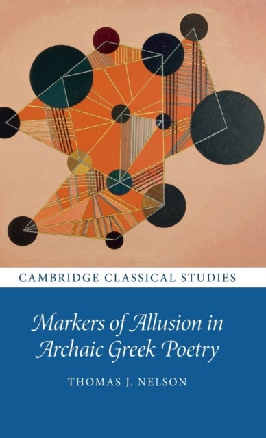 Markers of Allusion in Archaic Greek Poetry