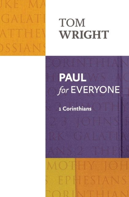 Paul for Everyone - 1 Corinthians