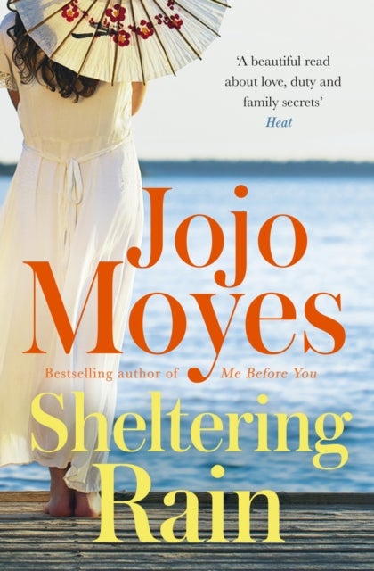 Sheltering Rain - the captivating and emotional novel from the author of Me Before You