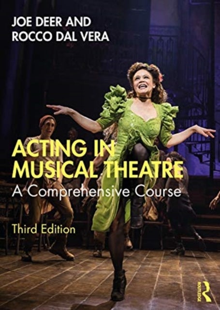 Acting in Musical Theatre - A Comprehensive Course