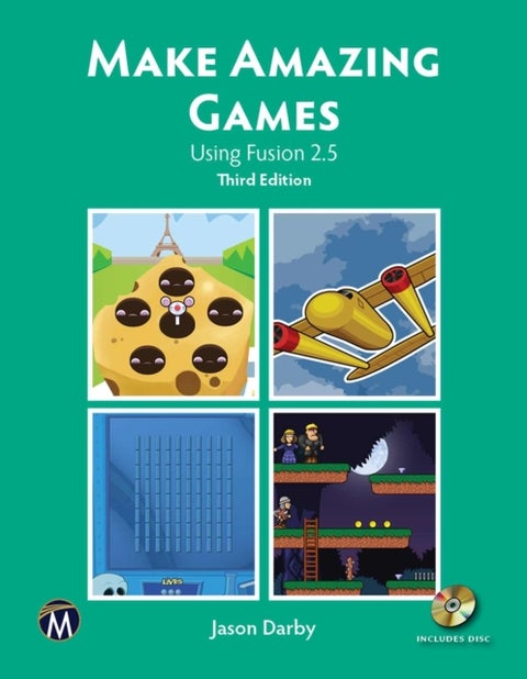 Make Amazing Games - Using Fusion 2.5