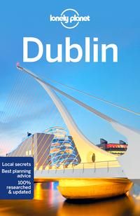 Lonely Planet Dublin - Plan the Trip of a Lifetime , Detailed Itineraries & Maps , Insider Tips , Covers Grafton Street, Camden St, Temple Bar and more