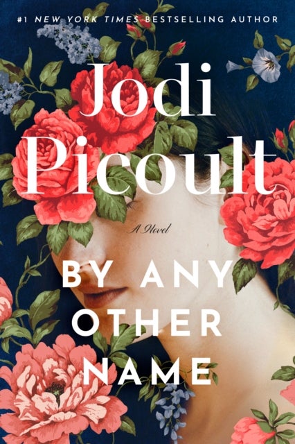 By Any Other Name - A Novel