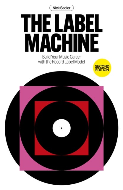The Label Machine - Build Your Music Career with the Record Label Model