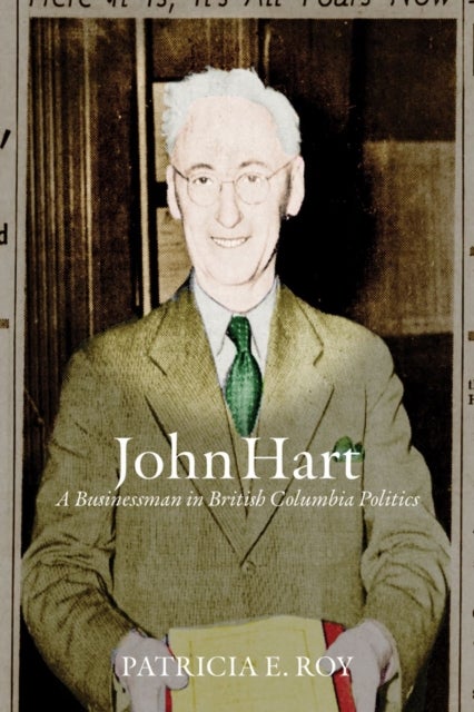John Hart - A Businessman in British Columbia Politics