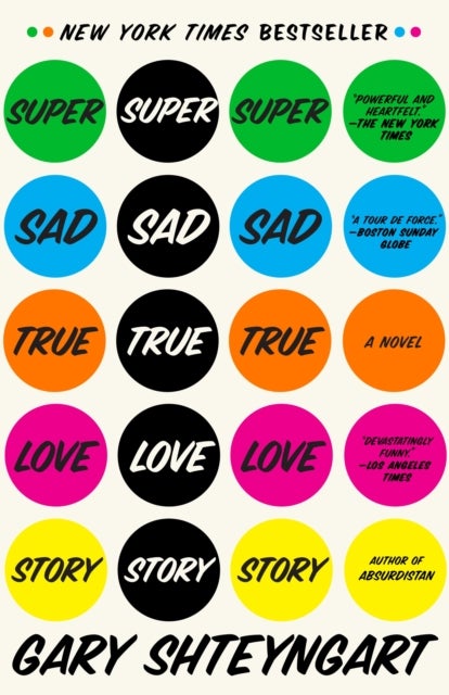 Super Sad True Love Story - A Novel