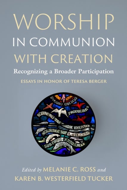 Worship in Communion with Creation - Recognizing a Broader Participation
