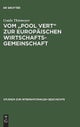 Vom Pool Vert Zur Europaischen Wirtschaftsgemeinschaft