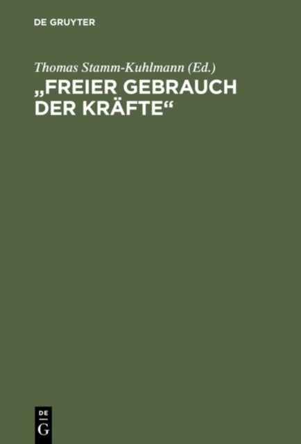 "Freier Gebrauch der Krafte"