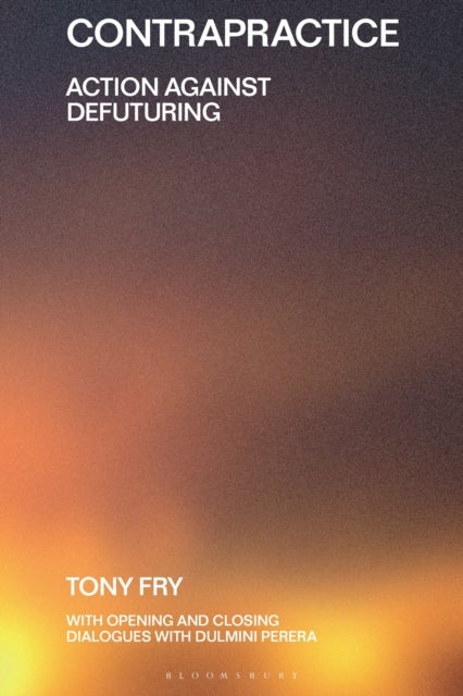 Contrapractice - Action Against Defuturing