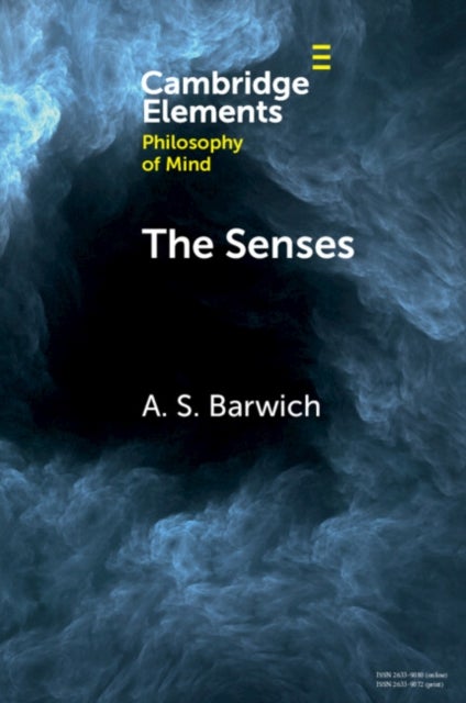 The Senses - Perception and Experience