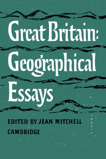 Great Britain - Geographical Essays