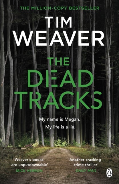 The Dead Tracks - Megan is missing . . . in this HEART-STOPPING THRILLER