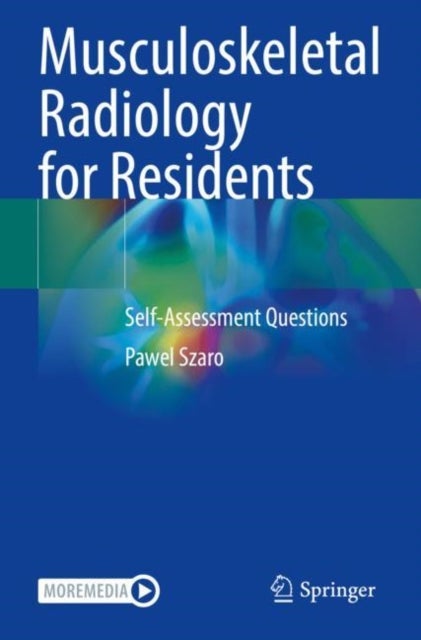 Musculoskeletal Radiology for Residents - Self-Assessment Questions