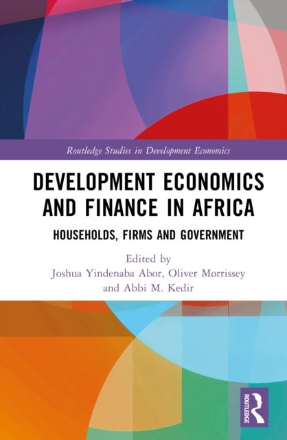 Development Economics and Finance in Africa - Households, Firms and Government