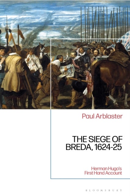 The Siege of Breda, 1624-25 - Herman Hugo’s First-Hand Account