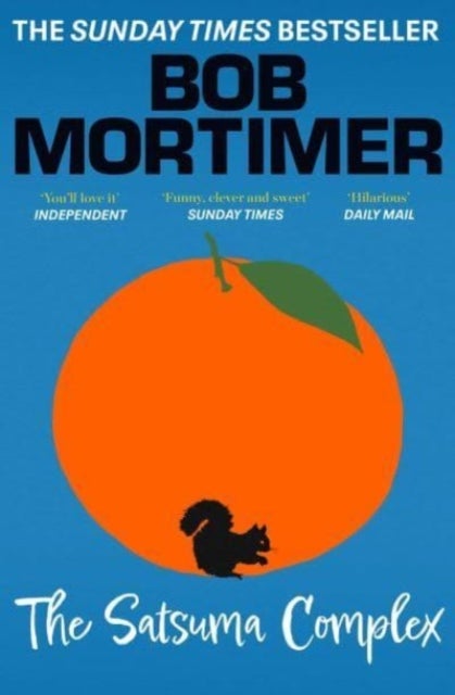 The Satsuma Complex - The million copy bestselling first novel – 'funny, clever and sweet' Sunday Times