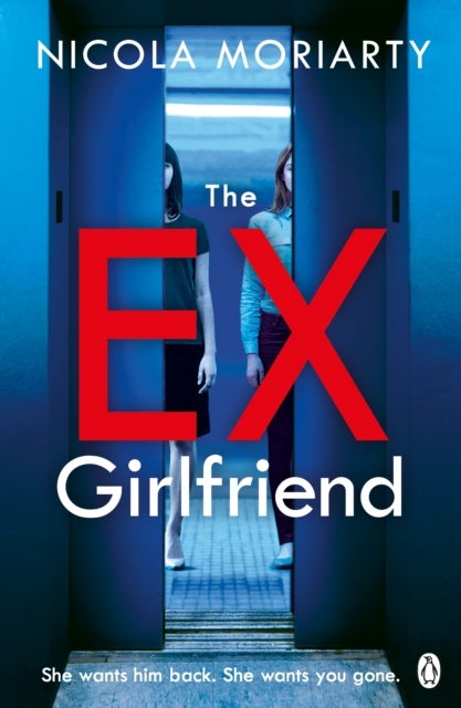 The Ex-Girlfriend - The twisted dark thriller from the author of The Fifth Letter