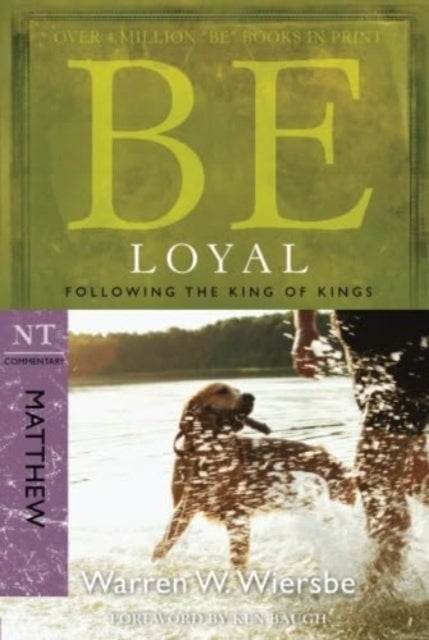 Be Loyal - Matthew - Following the King of Kings