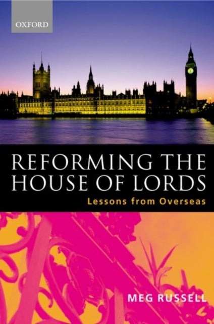 Reforming the House of Lords - Lessons from Overseas
