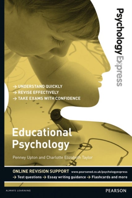Psychology Express: Educational Psychology - (Undergraduate Revision Guide)