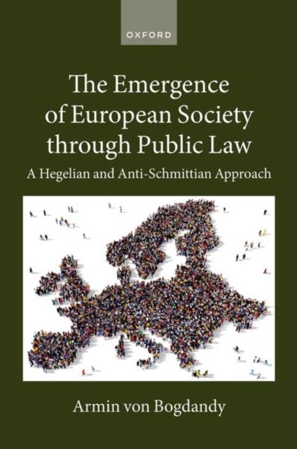 The Emergence of European Society through Public Law - A Hegelian and Anti-Schmittian Approach