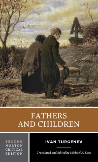 Fathers and Children - A Norton Critical Edition