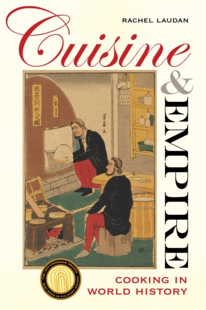 Cuisine and Empire - Cooking in World History
