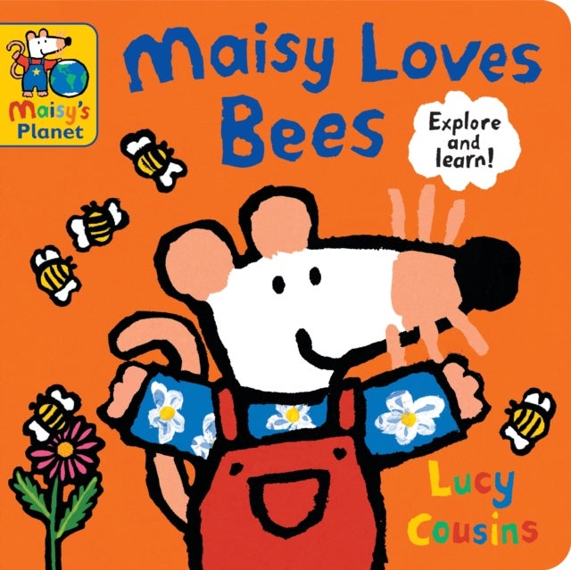 Maisy Loves Bees: A Maisy's Planet Book - A perfect gift to encourage outdoor exploring and screen-free fun for ages 1–4