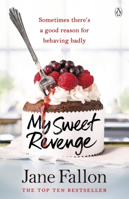 My Sweet Revenge - The deliciously fun and totally irresistible story of one woman’s quest to get even