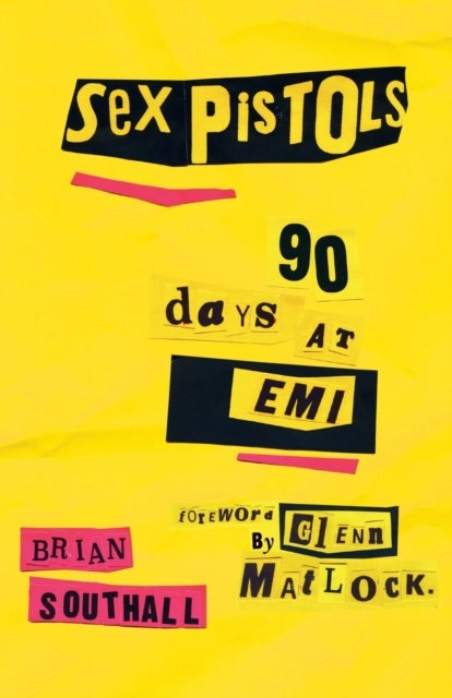 Sex Pistols - 90 Days At EMI