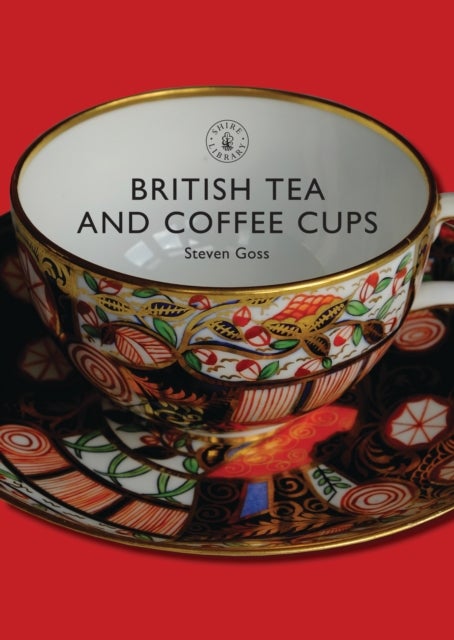 British Tea and Coffee Cups, 1745-1940 - 1745–1940