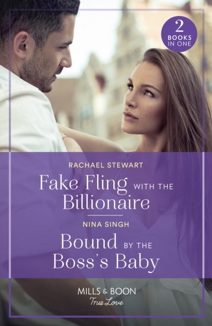 Fake Fling With The Billionaire / Bound By The Boss's Baby - Fake Fling with the Billionaire / Bound by the Boss's Baby