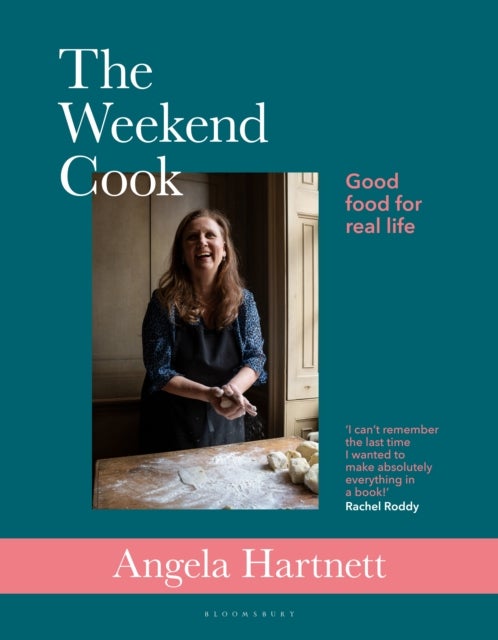The Weekend Cook - Good Food for Real Life