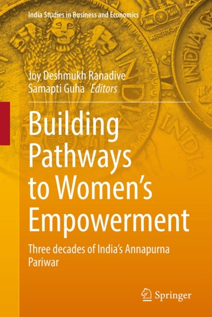 Building Pathways to Women’s Empowerment - Three decades of India's Annapurna Pariwar