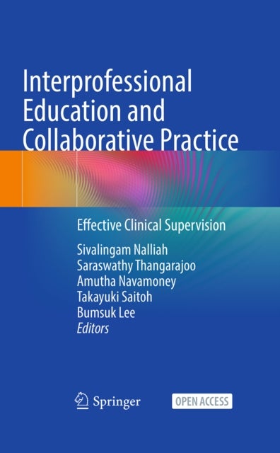 Interprofessional Education and Collaborative Practice - Effective Clinical Supervision