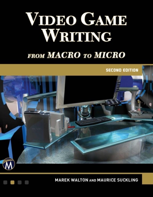 Video Game Writing - From Macro to Micro