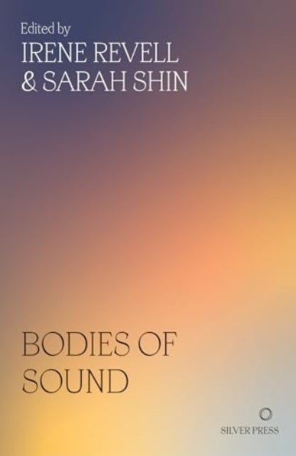 Bodies of Sound - Becoming a Feminist Ear