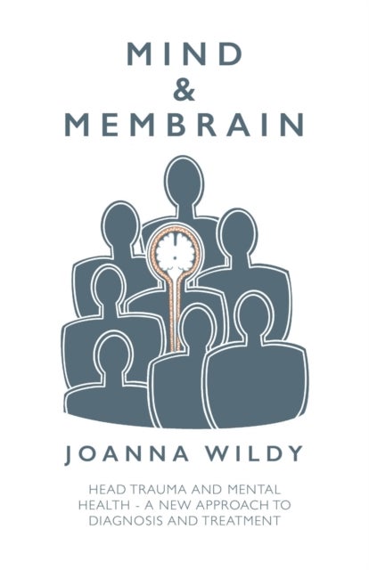 Mind & Membrain - Head Trauma and Mental Health – A New Approach to Diagnosis and Treatment