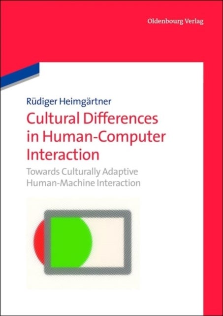 Cultural Differences in Human-Computer Interaction - Towards Culturally Adaptive Human-Machine Interaction