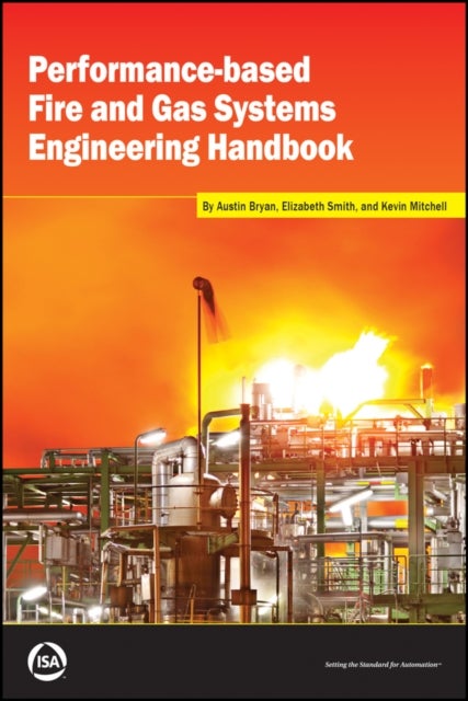 Performance-based Fire and Gas Systems Engineering Handbook