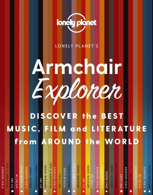 Lonely Planet Armchair Explorer - Discover Music, Film & Books from 120 Amazing Countries , From American Jazz to Irish Poetry , Perfect for Culture & Travel Lovers