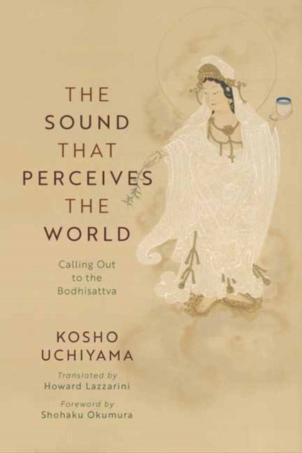 The Sound That Perceives the World - Calling Out to the Bodhisattva