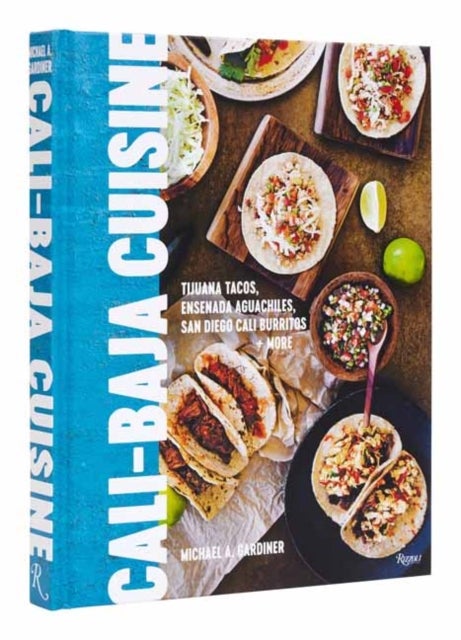 Cali Baja Cuisine - Tijuana Tacos, Ensenada Aguachiles, San Diego Cali Burritos + more