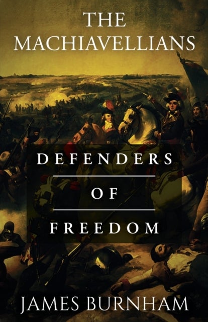 The Machiavellians - Defenders of Freedom